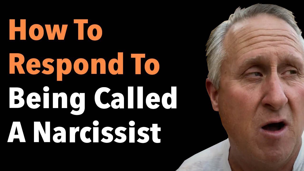 How To Respond To Being Called A Narcissist